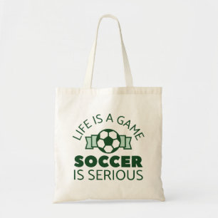 Tote Bag La Vie Est Un Jeu Le Football Est Sérieux