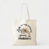 Tote Bag Lady in the Streets Freak in the Spreadsheets , Fu (Devant)