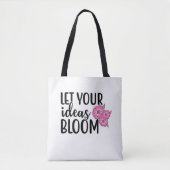 Tote Bag Laissez fleurir vos idées (Devant)
