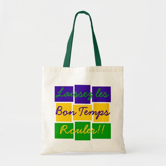 Tote Bag Laissez les bons temps rouler !! (Devant)