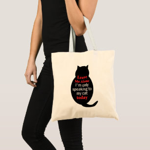 Tote Bag Laissez-moi seul moi parle seulement à mon chat