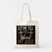 Tote Bag Laissez-Moi Vous Parler De Mon Jésus Dieu Croyant  (Dos)