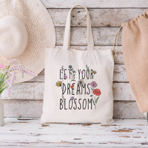 Tote Bag Laissez vos rêves s'épanouir Fleur sauvage