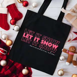 Tote Bag Laissons-Le Neiger Quelque Part Ailleurs Noël ro