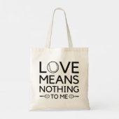 Tote Bag L'Amour Ne Signifie Rien Pour Moi (Dos)