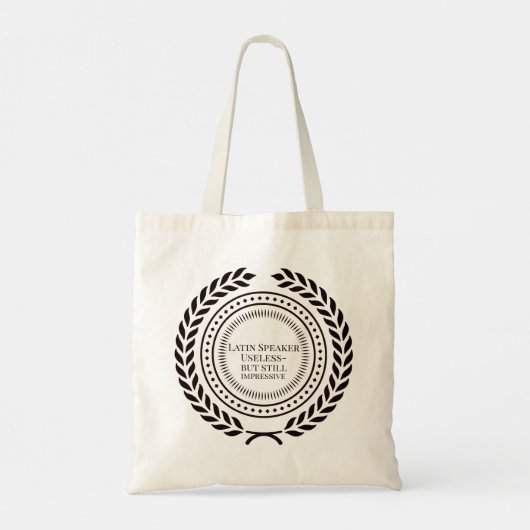Tote Bag Latin Humor Quote Useless But Impressive Badge (Dos)