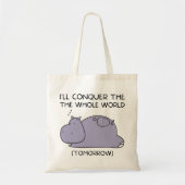 Tote Bag Lazy Funny Hippo Je vais conquérir le monde entier (Devant)