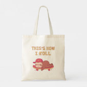Tote Bag Lazy Sloth On Skateboard, Voici comment je roule (Dos)