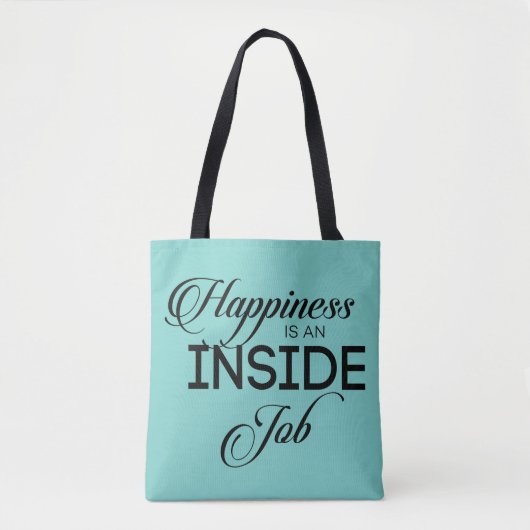 Tote Bag Le Bonheur Est Un Travail Intérieur (Devant)