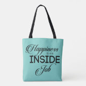 Tote Bag Le Bonheur Est Un Travail Intérieur (Dos)