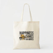 Tote Bag Le Bonheur Vient Dans Les Vagues (Devant)