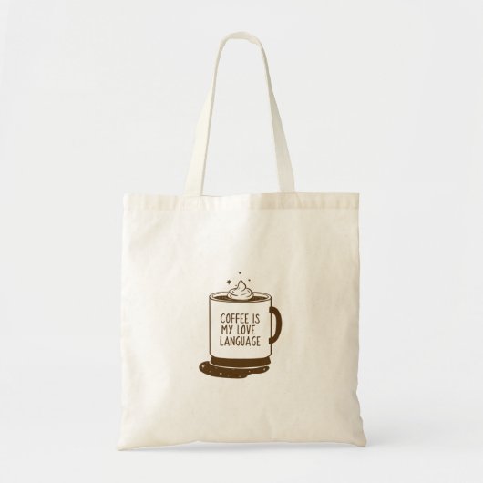 Tote Bag Le Café Est Ma Langue D'Amour (Devant)