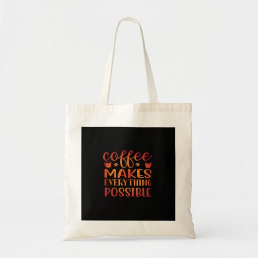 Tote Bag Le Café Fait Tout L'Amour Possible (Devant)