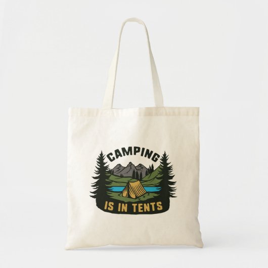 Tote Bag Le Camping Est Dans Les Tentes (Devant)