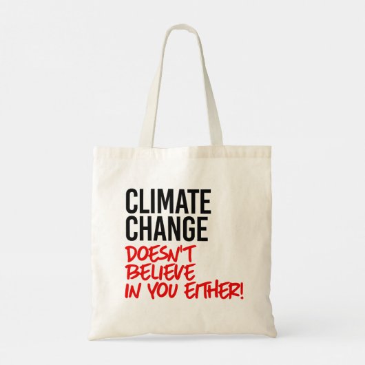 Tote Bag Le changement climatique ne croit pas en vous (Dos)