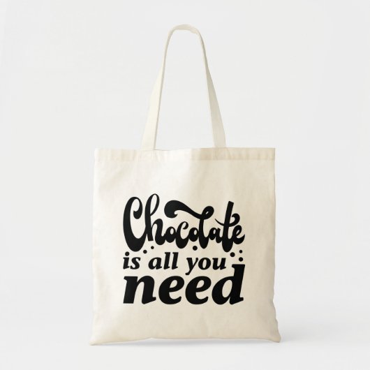 Tote Bag Le Chocolat Est Tout Ce Dont Vous Avez Besoin (Devant)