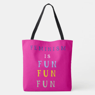 Tote Bag Le féminisme est amusant amusant amusant