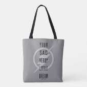 Tote Bag Le Flash | "Votre triste et triste petit rêve" (Dos)