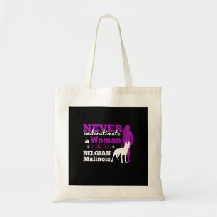 Tote Bag Le Malinois belge ne sous-estime jamais une femme