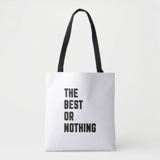 Tote Bag Le Meilleur Ou Rien (Devant)