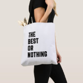 Tote Bag Le Meilleur Ou Rien (De près)