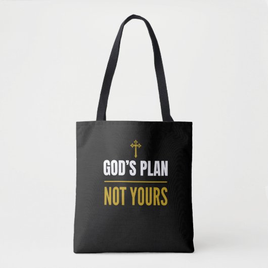 Tote Bag Le Plan de Dieu, Pas le Vôtre – (Devant)