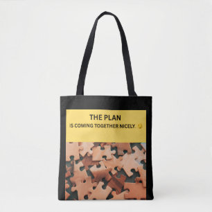TOTE BAG LE PLAN SE MET EN PLACE COMME IL FAUT. 😏