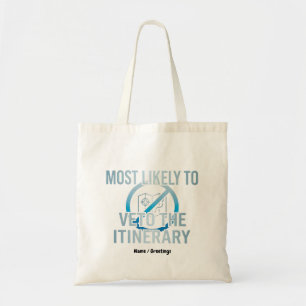 Tote Bag Le Plus Susceptible de Veto à l'Itinéraire Sarcast