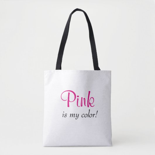 Tote Bag Le rose est ma citation de couleur (Devant)