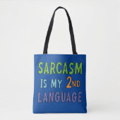Tote Bag Le sarcasme est ma langue seconde (Devant)