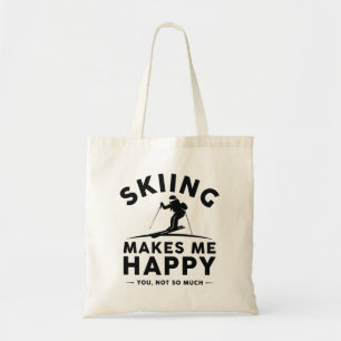 Tote Bag Le Ski Me Rend Heureux De Vous Pas Tant