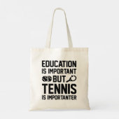 Tote Bag Le tennis est plus important (Dos)