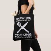 Tote Bag L'Éducation Est Importante, Mais La Cuisine Est Im (De près)