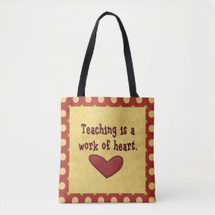 Tote Bag L'enseignement est une oeuvre de coeur