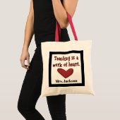 Tote Bag L'enseignement est une oeuvre de coeur ajouter le  (Devant (produit))