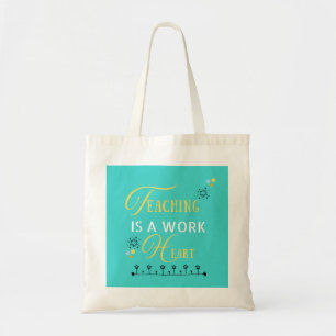 Tote Bag L'enseignement est une oeuvre de coeur - Toile col