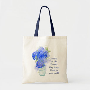 Tote Bag Les amis sont comme des fleurs qu'ils apportent un
