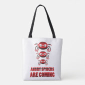 Tote Bag Les araignées en colère arrivent T-shirt (Dos)