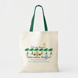 Tote Bag Les arbres calme la circulation !