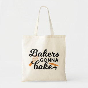 Tote Bag Les boulangers vont cuire des citations I