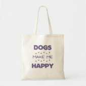 Tote Bag Les chiens me rendent heureux (Devant)