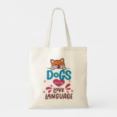 Tote Bag Les Chiens Sont Ma Langue D'Amour (Dos)