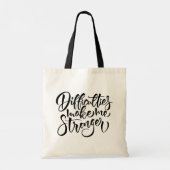 Tote Bag Les difficultés me rendent plus forte (Dos)