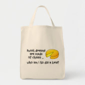 Tote Bag Les doux rêves sont faits de fromage (Devant)