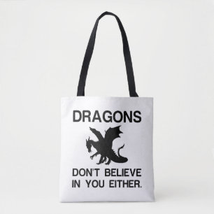 TOTE BAG LES DRAGONS NE CROIENT PAS EN VOUS NON PLUS