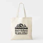 Tote Bag Les dragons ne croient pas en vous non plus (Dos)