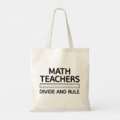 Tote Bag Les Enseignants En Mathématiques Divisent Et Gouve (Dos)
