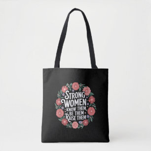Tote Bag Les Femmes Fortes Les Connaissent Être Eux Les Éle
