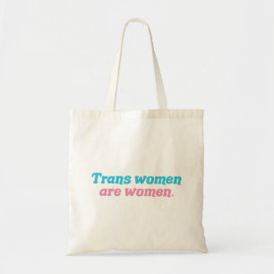 Tote Bag Les femmes trans sont des femmes Transgenre