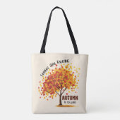 Tote Bag Les feuilles Tournent, L'Automne Appelle - Chaud A (Dos)
